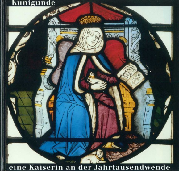 Kunigunde  eine Kaiserin an der Jahrtausendwende
