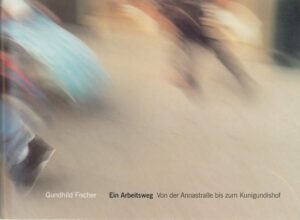 Ein Arbeitsweg