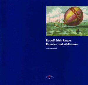 Rudolf Erich Raspe: Kasseler und Weltmann